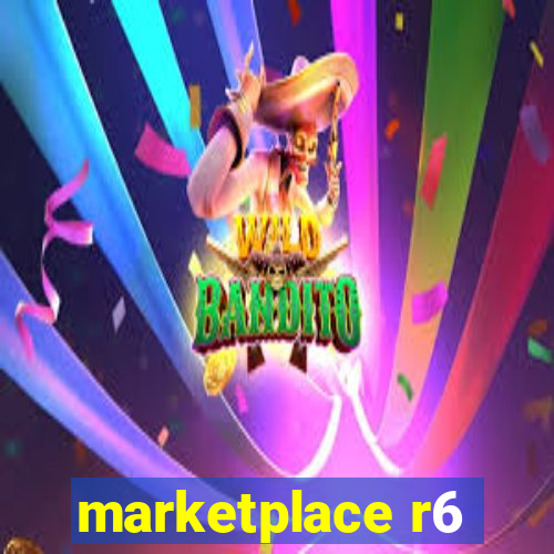 marketplace r6